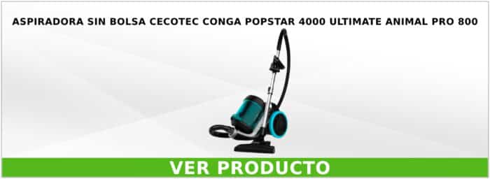 Aspiradora sin bolsa Cecotec CONGA POPSTAR 4000 Ultimate Animal Pro 800